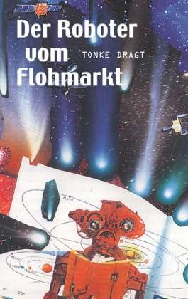 Cover for Tonke Dragt · Roboter Vom Flohmarkt; route Z (Book)