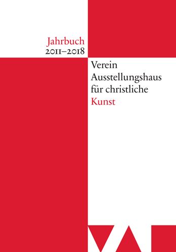 Cover for Schnell &amp; Steiner · Jahrbuch Verein Ausstellungshaus Fur Christliche Kunst 2011-2018 (Book) (2020)