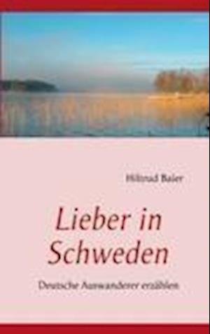 Cover for Baier · Lieber in Schweden (Bog)