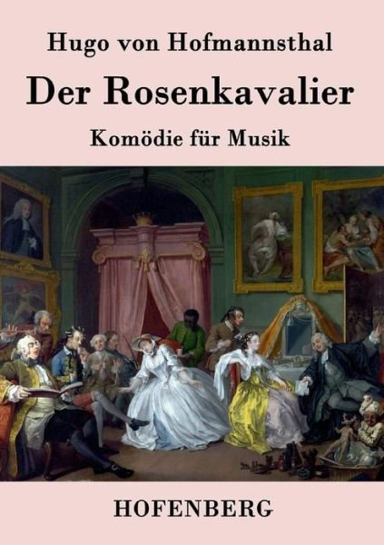 Cover for Hugo Von Hofmannsthal · Der Rosenkavalier (Pocketbok) (2015)
