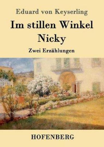 Cover for Keyserling · Im stillen Winkel / Nicky (Book) (2016)