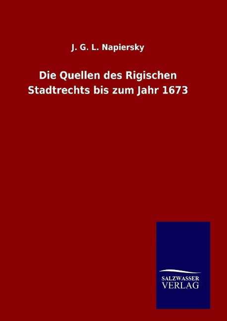 Cover for Napiersky · Die Quellen des Rigischen Sta (Book) (2015)