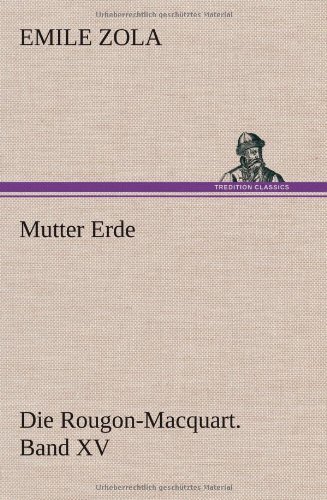 Cover for Emile Zola · Mutter Erde (Hardcover Book) [German edition] (2013)