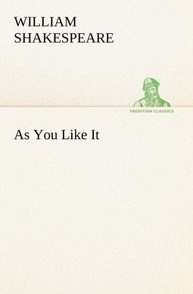 Cover for William Shakespeare · As You Like It (Tredition Classics) (Paperback Bog) (2012)