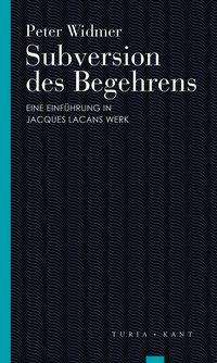 Cover for Widmer · Subversion des Begehrens (Buch)