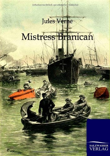 Mistress Branican - Jules Verne - Bücher - Salzwasser-Verlag GmbH - 9783864442100 - 19. Januar 2012