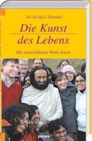 Cover for Sri Sri Ravi Shankar · Die Kunst des Lebens (Hardcover Book) (2011)
