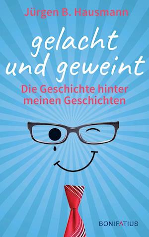 Cover for Jürgen B. Hausmann · Gelacht und geweint (Book) (2022)