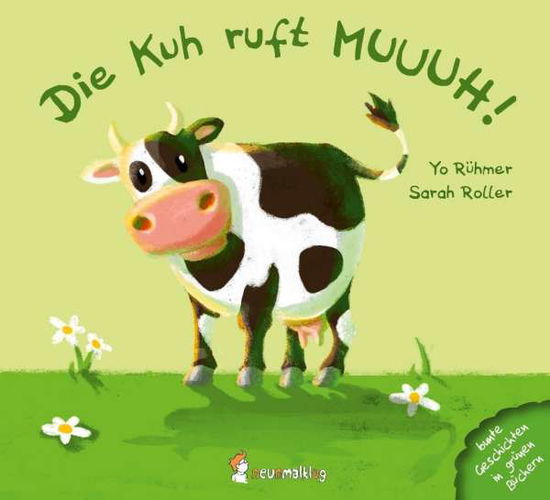 Cover for Roller · Die Kuh ruft MUUUH! (Buch)