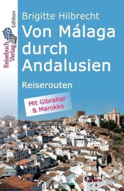 Cover for Brigitte Hilbrecht · Von M laga Durch Andalusien (Paperback Book) (2018)