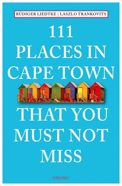 Cover for Rudiger Liedtke · 111 Places in Cape Town That You Must Not Miss - 111 Places (Paperback Book) (2015)