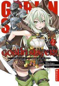 Cover for Kagyu · Goblin Slayer! Light Novel.02 (Book)