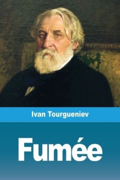 Cover for Ivan Tourgueniev · Fumee (Taschenbuch) (2021)
