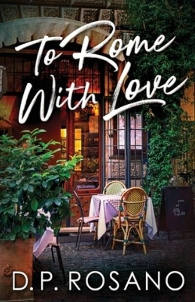 Cover for D P Rosano · To Rome, With Love (Paperback Book) (2021)