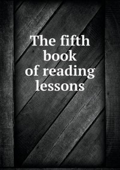 Cover for James Campbell · The Fifth Book of Reading Lessons (Paperback Book) (2015)