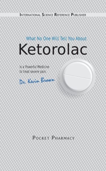 Cover for Kevin Brown · Ketorolac (Paperback Book) (2019)