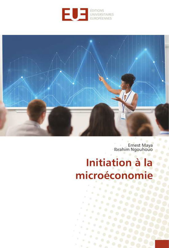 Cover for Maya · Initiation à la microéconomie (Book)