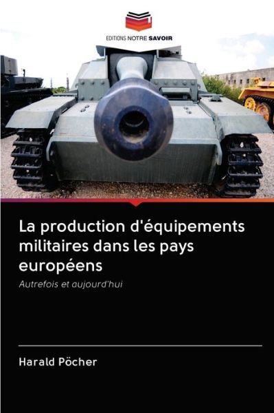 Cover for Pöcher · La production d'équipements mili (Buch) (2020)