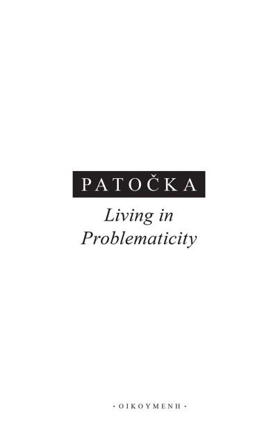Cover for Jan Patocka · Living in Problematicity (Taschenbuch) [Second edition] (2021)