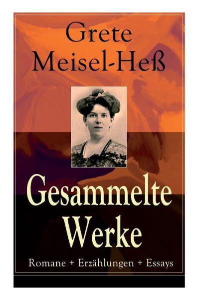 Cover for Grete Meisel-Hess · Gesammelte Werke (Pocketbok) (2018)