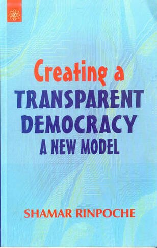 Cover for Shamar Rinpoche · Creating a Transparent Democracy: A New Model (Pocketbok) (2007)