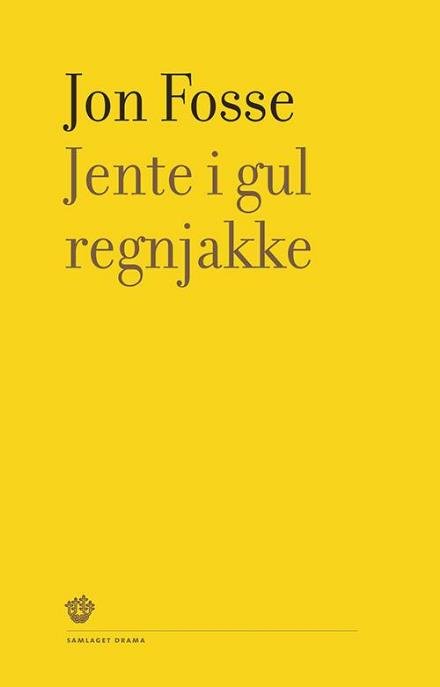 Cover for Fosse Jon · Jente i gul regnjakke : eit bilete (Gebundesens Buch) (2010)