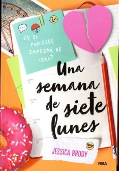 Una Semana de Siete Lunes - Jessica Brody - Książki - MOLINO - 9788427211100 - 15 stycznia 2018
