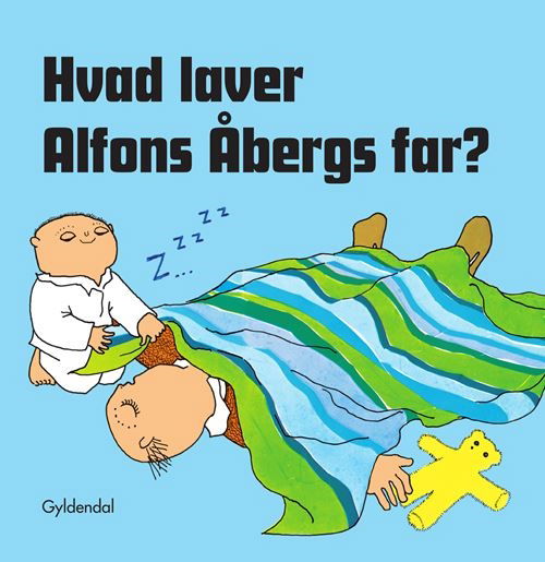 Cover for Gunilla Bergström · Hvad laver Alfons Åbergs far? (Cardboard Book) [1st edition] (2021)