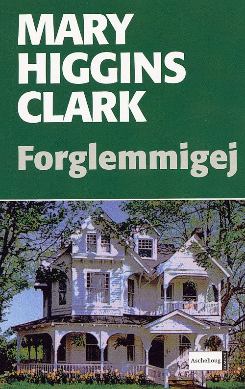 Cover for Mary Higgins Clark · Forglemmigej (Sewn Spine Book) [3e uitgave] (2006)