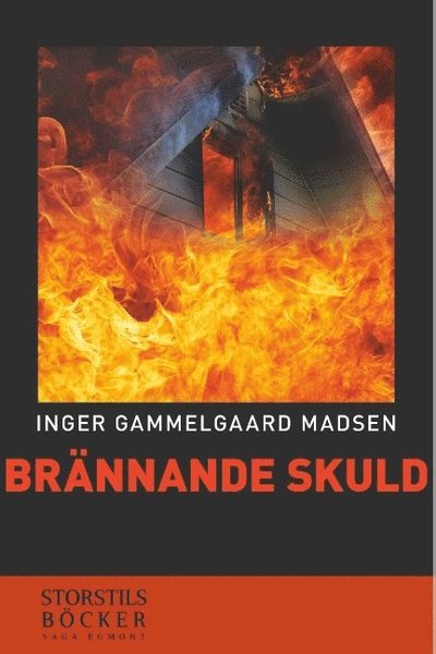 Brännande skuld - Inger Gammelgaard Madsen - Kirjat - Saga Egmont - 9788726035100 - tiistai 9. lokakuuta 2018