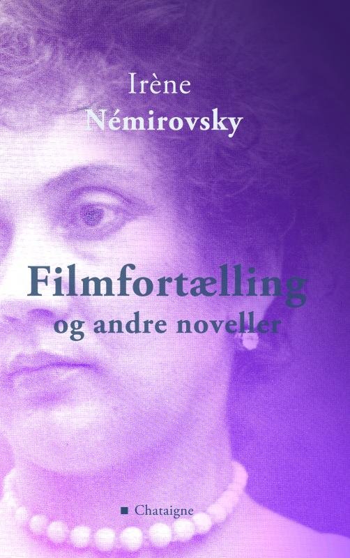 Cover for Irène Némirovsky · Filmfortælling og andre noveller (Pocketbok) (2019)