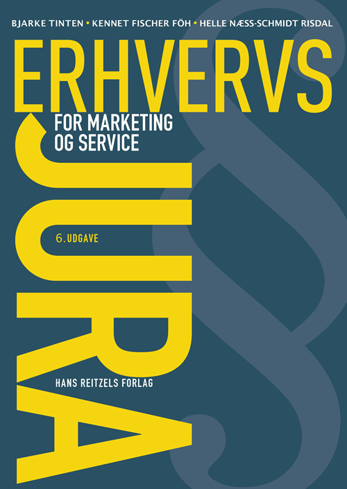 Erhvervsjura: Erhvervsjura - for marketing og service - Kennet Fischer Föh; Bjarke Tinten; Helle Næss-Schmidt Risdal - Books - Gyldendal - 9788741278100 - August 3, 2020