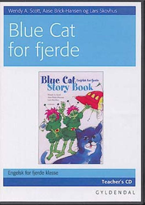 Cover for Wendy A. Scott; Aase Brick-Hansen; Lars Skovhus · Blue Cat. 4. klasse: Blue Cat for fjerde. Lær. cd (CD) [1e uitgave] (2005)