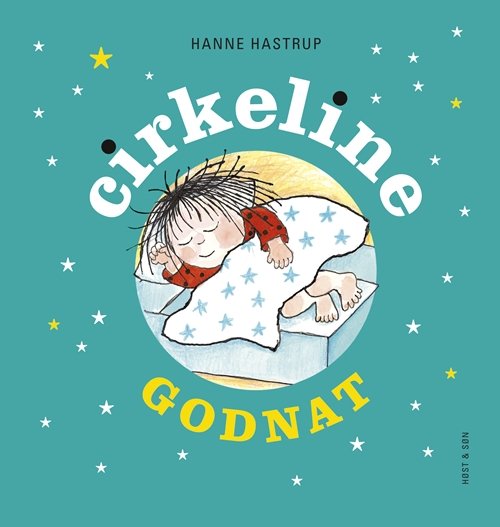 Cover for Hanne Hastrup · Cirkeline-bøgerne: Godnat Cirkeline (Sewn Spine Book) [1st edition] (2011)