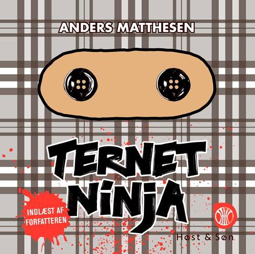 Ternet Ninja - Anders Matthesen - Hörbuch - Høst og Søn - 9788763850100 - 28. Oktober 2016