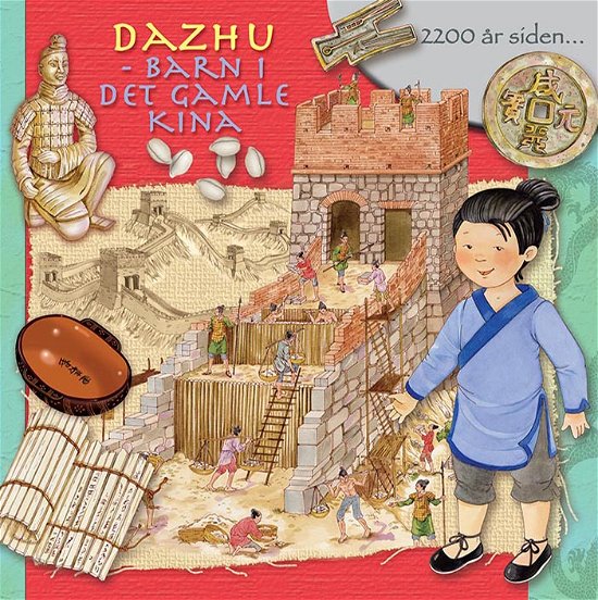 Cover for Ilaria Barsotti · Barn i gamle dage: Dazhu - barn i det gamle Kina (Indbundet Bog) [1. udgave] (2018)