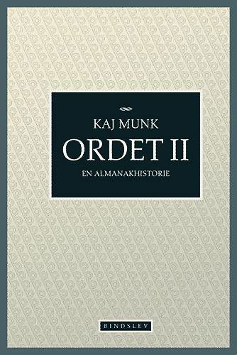 Cover for Kaj Munk · Ordet II (Inbunden Bok) [1:a utgåva] [Hardback] (2004)