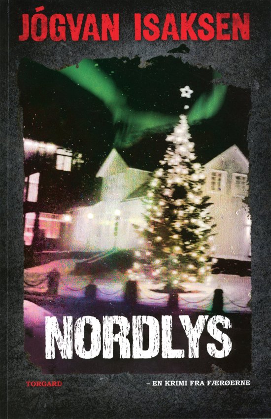 Cover for Jógvan Isaksen · Nordlys (Sewn Spine Book) [1. Painos] (2021)