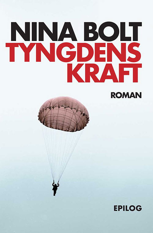 Cover for Nina Bolt · Tyngdens kraft (Heftet bok) [1. utgave] (2021)