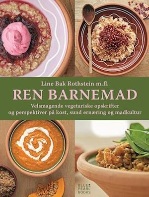 Cover for Line Bak Rothstein m.fl. · Ren Barnemad (Sewn Spine Book) [1st edition] (2021)
