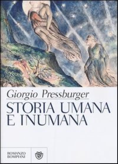 Cover for Giorgio Pressburger · Storia umana e inumana (MERCH) (2013)