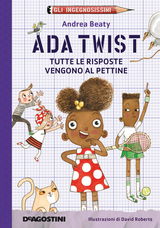 Cover for Andrea Beaty · Ada Twist. Tutte Le Risposte Vengono Al Pettine. Gli Ingegnosissimi. Nuova Ediz. #01 (Book)