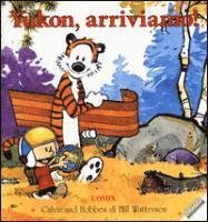 Yukon, Arriviamo! Calvin & Hobbes - Bill Watterson - Books -  - 9788857009100 - 