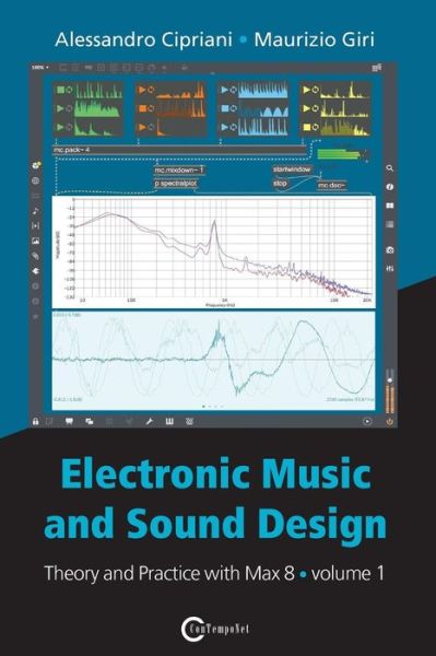 Cover for Alessandro Cipriani · Electronic Music and Sound Design - Theory and Practice with Max 8 - Volume 1 (Pocketbok) [Fourth edition] (2019)