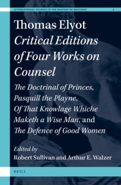 Cover for Robert Sullivan · Thomas Elyot: Critical Editions of Four Works on Counsel (Hardcover Book) (2018)