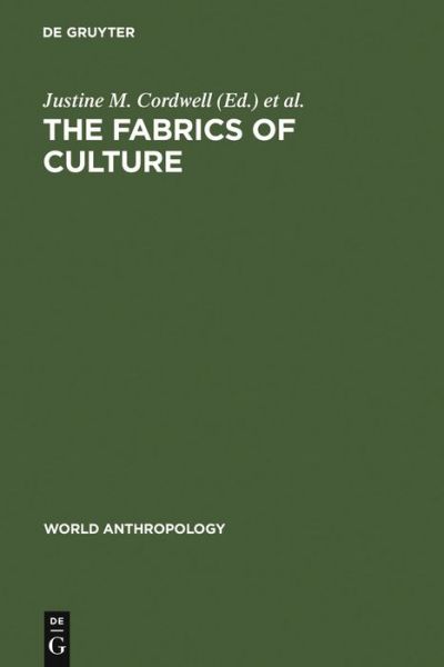 Cover for Ronald a Schwarz · The Fabrics of Culture (World Anthropology) (Hardcover Book) (1979)