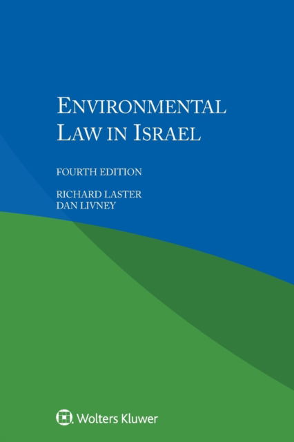 Richard Laster · Environmental Law in Israel (Taschenbuch) [4 New edition] (2017)