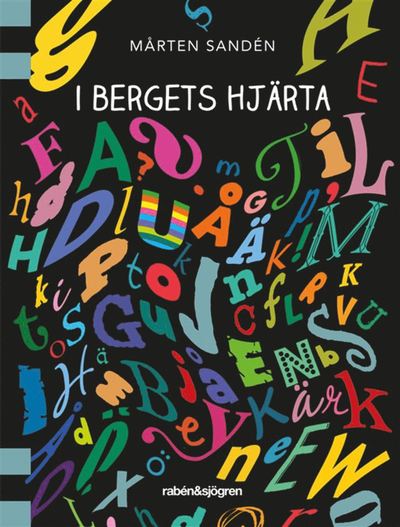 Cover for Mårten Sandén · I bergets hjärta (Book) (2019)