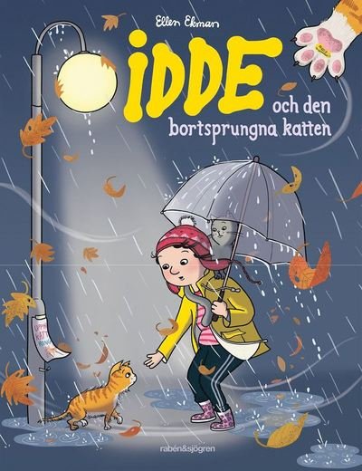 Idde: Idde och den bortsprungna katten - Ellen Ekman - Bøger - Rabén & Sjögren - 9789129725100 - 24. september 2021