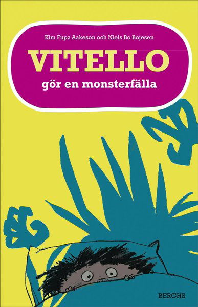 Serien om Vitello: Vitello gör en monsterfälla - Kim Fupz Aakeson - Livros - Berghs - 9789150220100 - 16 de agosto de 2013